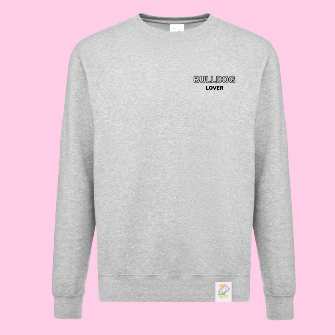Sweatshirt - Bulldog Lover